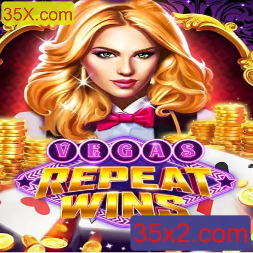 Descubra o Mundo do VegasRepeatWins: Um Jogo de Estratégia e Sorte com 35X.com